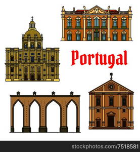 Historic buildings of Portugal. Vector detailed icons of Aqueduto das Aguas Livres, Lisbon Aqueduct, Palace of Queluz, Church of Santa Engracia, National Pantheon, Church of Saint Roch. Architecture symbols for souvenirs. Historic buildings and sightseeings of Portugal