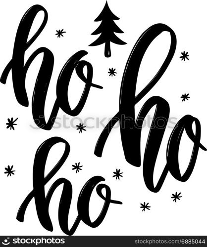 Ho ho ho. Hand drawn lettering phrase. Christmas theme. Design element for poster, banner, card, flyer. Vector illustration