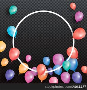 Holiday card with flying balloons and white circle frame on transparent background. Vector illustration.