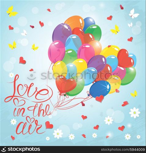 Holiday card with hearts, butterflies, flowers, balloons on sky blue background. Hand written calligraphic text Love in the air, Valentines day design.