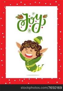 Holiday joy caption on greeting postcard. Elf jumping and having fun. Fairy character greet people with christmas. Little boy in green costume. Vector illustration of xmas card in flat style. Christmas Holiday Joy, Elf Happy to Greet People