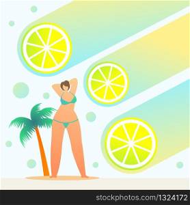 Holiday Travel Poster Beautiful Fresh Summer Tan. Colorful Lemon Slices as Suns Rays are Sent to Woman in Swimsuit. Girl Bikini Sunbathes Under Palm Tree. Vector Illustration Cartoon.