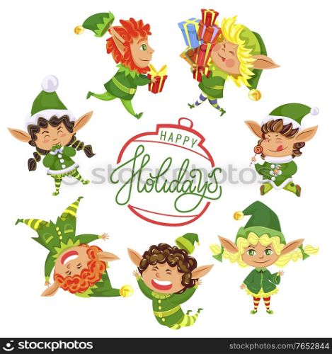Holidays greeting card with calligraphic inscription and small elves children. Kids wearing green costumes smiling and having fun. Child carrying presents. Bauble with lettering in centerpiece vector. Holidays Greeting Card for Xmas, Elves Kids Set