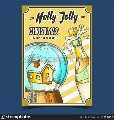 Holly Jolly Christmas Advertising Banner Vector. Christmas Snow Globe With House Souvenir And Exploding Champagne Bottle. Seasonal Holiday Gift Sphere Template Designed In Retro Style Illustration. Holly Jolly Christmas Advertising Banner Vector