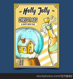 Holly Jolly Christmas Advertising Banner Vector. Christmas Snow Globe With House Souvenir And Exploding Champagne Bottle. Seasonal Holiday Gift Sphere Template Designed In Retro Style Illustration. Holly Jolly Christmas Advertising Banner Vector