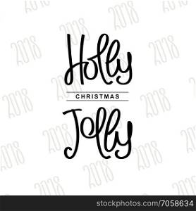 Holly Jolly Christmas. Handwritten calligraphy composition. Vector design elements. Holly Jolly Christmas

