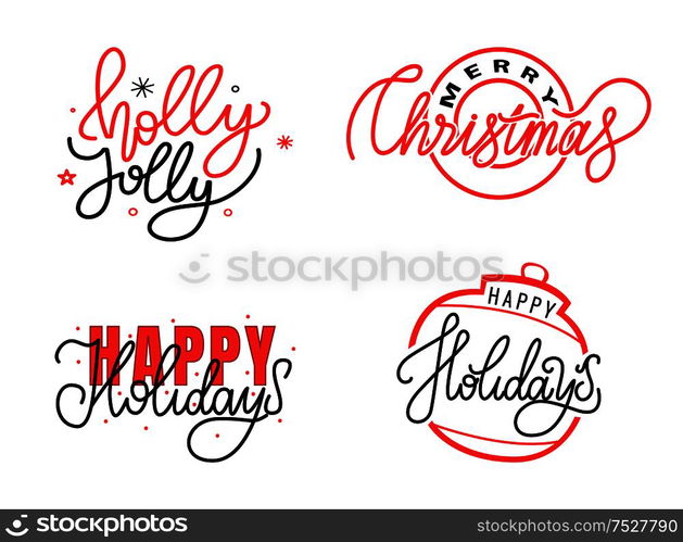 Holly Jolly, Merry Christmas, Happy Holidays hand written doodles, calligraphic inscription for greeting cards. Vector wishes lettering sign, postcards. Holly Jolly, Merry Christmas, Happy Holidays Text