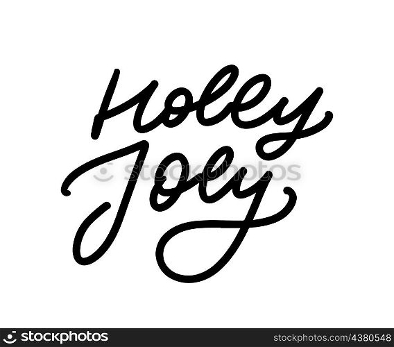 Holly Jolly - unique hand drawn typography poster. Vector art. Perfect design for posters, flyers and banners. Xmas. Holly Jolly - unique hand drawn typography poster. Vector art. Perfect design for posters, flyers and banners. Xmas design.