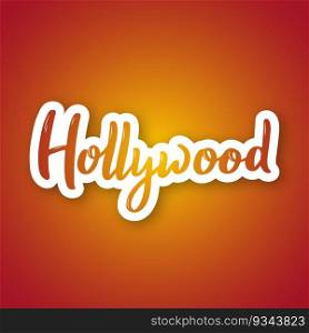 Hollywood - hand drawn lettering name. Sticker with inscription in paper cut style. Vector illustration.