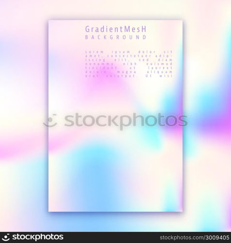 Hologram bright colorful background. Hologram bright colorful background. Modern design for cover, magazine, printing products, flyer, presentation, poster, brochure or wall decor. Vector illustration