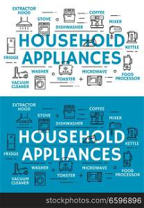 Home appliances thin line banner with household equipment and kitchenware icon. Coffee machine, refrigerator and microwave, stove, toaster and vacuum cleaner, mixer, kettle and dishwasher symbol. Home appliances and household equipment banner