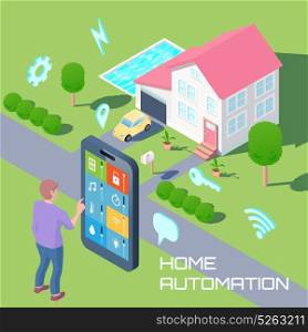 Home Automation Design Concept. Home automation isometric design composition with man monitoring household devices by smartphone and smart house background vector illustration