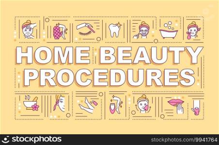 Home beauty procedures word concepts banner. Home nail design. Infographics with linear icons on orange background. Baby foot treatment. Isolated typography. Vector outline RGB color illustration. Home beauty procedures word concepts banner
