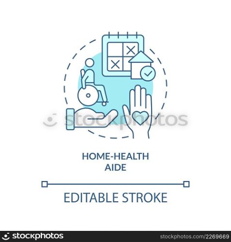 Home-health aide turquoise concept icon. Seriously ill patient care. Hospice service abstract idea thin line illustration. Isolated outline drawing. Editable stroke. Arial, Myriad Pro-Bold fonts used. Home-health aide turquoise concept icon