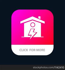 Home, House, Energy, Power Mobile App Button. Android and IOS Glyph Version
