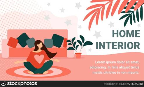 Home Interior Horizontal Banner. Young Woman Sitting on Floor in Living Room with Modern Design, Comfortable Sofa and Potted Plants. Leisure, Weekend Spare Time, Hobby Cartoon Flat Vector Illustration. Young Woman Sitting on Floor in Living Room Relax