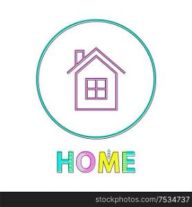 Home page bright linear round icon thin outline. House symbol in circle sensor button template, turn to start screen, cartoon vector illustration.. Home Page Bright Linear Round Icon Thin Outline