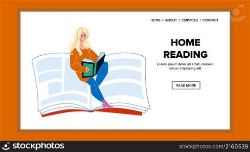 Home reading woman. young girl at home. relax life character web flat cartoon illustration. Home reading vector