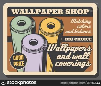 Home renovation and repair, wallpapers shop vintage poster. Vector house construction premium quality tools, wall coverings and interior decor accessories at good price. Wallpapers shop, home renovation tools store