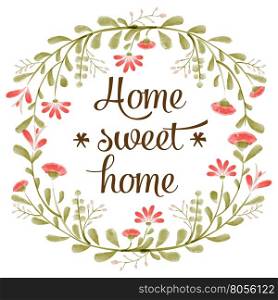 ""Home sweet home" background with delicate watercolor flowers, vector format"
