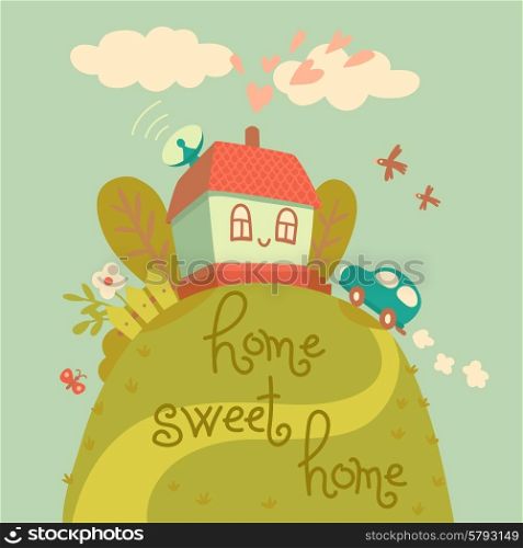 Home sweet home. Card with cute house and car. Vector illustration