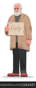 Homeless man asking for help semi flat RGB color vector illustration. Standing figure. Begging for money. Poor person without home and money isolated cartoon character on white background. Homeless man asking for help semi flat RGB color vector illustration