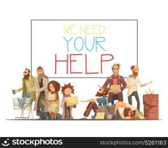 Homeless People Cartoon Style Illustration. Homeless people including kids needing help and white board with inscription cartoon and retro styles vector illustration
