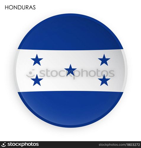 HONDURAS flag icon in modern neomorphism style. Button for mobile application or web. Vector on white background