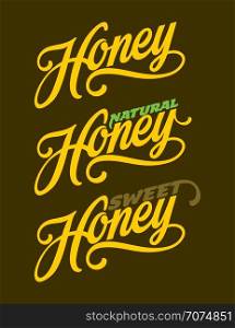 Honey lettering text. Hand drawn calligraphy vector illustration.