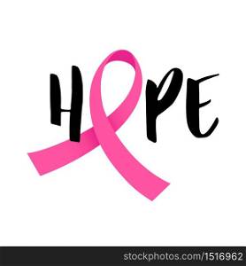 Hope lettering design with Pink ribbon. Icon design for poster, banner and t-shirt. Breast cancer awareness concept. Illustration isolated on white background.