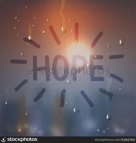 Hope Word On Misted Glass Composition. Realistic hope word on misted glass composition with flash light on background vector illustration