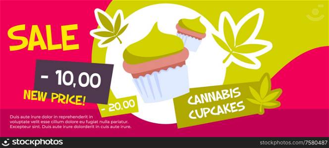 Horizontal and colored cannabis sale banner with green flat cannabis cupcake sale description vector illustration
