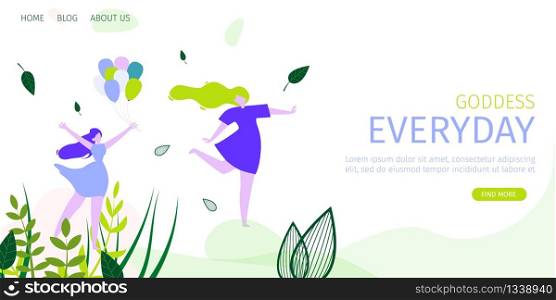 Horizontal Flat Banner Goddess Everyday Always. Vector Illustration on White Background. Two Young Girls in Short Bright Dresses Launch Balloons into Sky and Enjoy Nice Sunny Good Day.