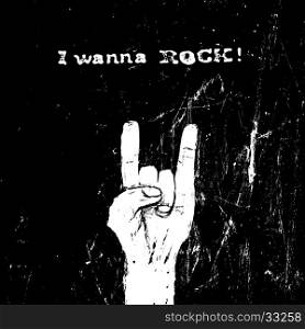 "Horn gesture and "I wanna ROCK!" text. Rockstar concept. VEctor illustration. Horns gesture grunge composition on black"