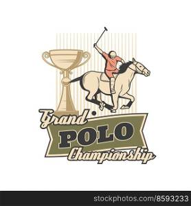 Horse polo retro icon of equestrian sport ch&ionship. Vector jockey or polo game player with mallet and ball riding a horse and gold trophy cup or winner award isolated symbol, equine competition. Horse polo retro icon, equestrian sport jockey