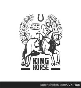 Horse racing icon, equestrian sport riding vector vintage label with jockey rider on hippodrome, laurel wreath and horseshoe. Professional stable, horseback race sports isolated monochrome emblem. Horse racing icon, equestrian sport riding label