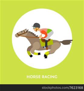 Horse racing sports vector, rider wearing helmet sitting horseback isolated character in frame with letering. Equestrian race, horserace competition flat style. Horse Racing Rider Equestrian Kind of Sport Vector