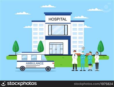 Hospital Building for Healthcare Cartoon Background Vector Illustration with, Ambulance Car, Doctor, Patient, Nurses and Medical Clinic Exterior
