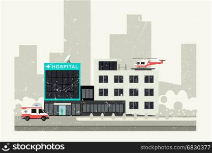 Hospital grunge illustration.. Hospital with ambulance car and helicopter. Vector medicine banner with grunge texture.