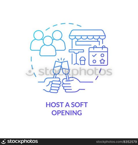 Host soft opening blue gradient concept icon. Opening restaurant checklist abstract idea thin line illustration. Promotional invite-only event. Isolated outline drawing. Myriad Pro-Bold font used. Host soft opening blue gradient concept icon