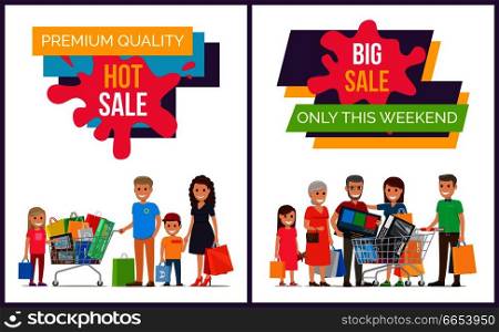 Hot and big sale, premium quality only this weekend, collection of placard with family smiling, bags and cart in their hands vector illustration. Hot and Big Sale Collection Vector Illustration