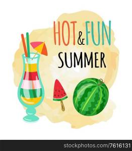 Hot and fun summer vector, cocktail served with umbrella and straws. Watermelon fruit, sliced melon on stick with seeds. Beverage exotic drink in cup. Hot and Fun Summer, Watermelon and Ice Cocktails