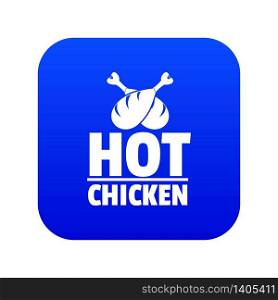 Hot chicken icon blue vector isolated on white background. Hot chicken icon blue vector