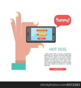 Hot dog. Tasty sausage in a bun. Vector illustration in flat sty. Hot dog. Sausage in a bun with mustard. The hand holds a smartphone. Hot fast food. Order hot dogs through the app on your smartphone. Vector illustration with place for text.