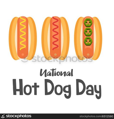 Hot dog. Tasty sausage in a bun. Vector illustration in flat sty. Hot dog. National hot dog day. Three sausage rolls. Hot dog with mustard, hot dog with ketchup and hot pepper. Vector illustration.