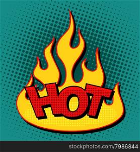 Hot flame silhouette comic text pop art retro style. Hot flame silhouette comic text