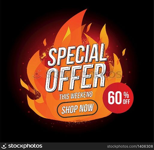 Hot sale fire burn special offer banner template vector labels designs concept up to 60 percent off promotion and shopping.End of season shop now.Vector illustration.