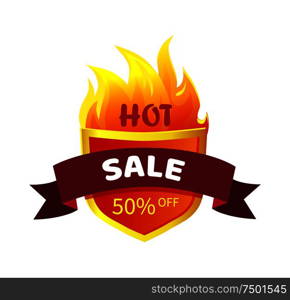 Hot sale heraldic badge with promo offer 50 percent off, burning fire flame and banner ribbon. Vector illustration label with heat sign isolated icon. Hot Sale Heraldic Badge Promo Offer 50 Percent Off