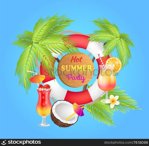 Hot summer beach party banner, vector placard sample. Cocktails with fruit and ice with straw umbrella decor, coconut and palm trees, inflatable ring. Summer Beach Party Banner, Vector Placard Sample