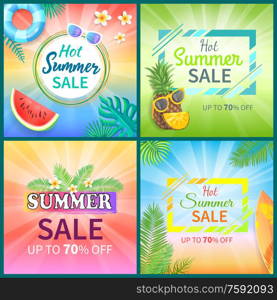 Hot summer sale posters set with seventy percent reductions vector. Watermelon and rubber lifebuoy, surfing board and palm leaves, pineapple fruit. Hot Summer Sale Posters Set Vector Illustration